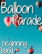 Balloon Parade Concert Band sheet music cover